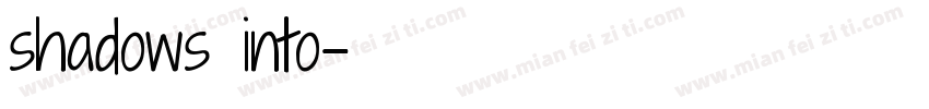 shadows into字体转换